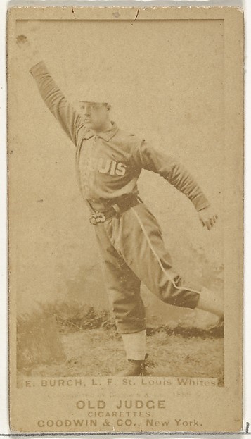 Goodwin & Company, Burch, Left Field, St. Louis Whites, from the Old Judge series (N172) for Old Judge Cigarettes