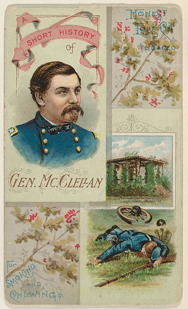 W. Duke, Sons & Co., A Short History of General McClellan, from the Histories of Generals series (N114) issued by W. Duke, Sons & Co. to promote Honest Long Cut Smoking and Chewing Tobacco