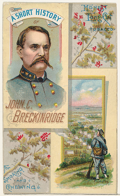W. Duke, Sons & Co., A Short History of General John C. Breckinridge, from the Histories of Generals series (N114) issued by W. Duke, Sons & Co. to promote Honest Long Cut Smoking and Chewing Tobacco