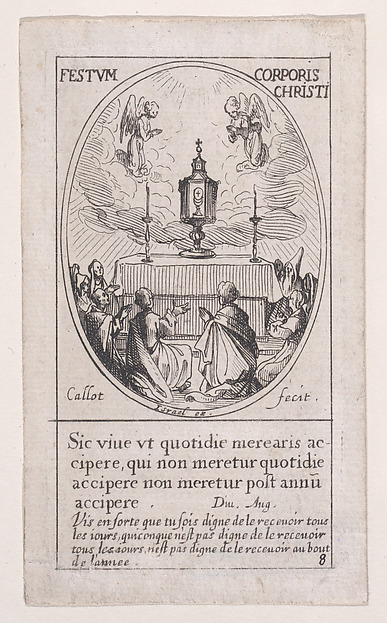 Jacques Callot, Le Saint-Sacrement de l'autel (The Holy Sacrament of the Altar), Feast of Corpus Christi, scene 8 from Images des Fêtes Mobiles (Images of Moveable Feasts from the Christian Calendar), part of "Les Images De Tous Les Saincts et Saintes de L'Année" (Images of All of the Saints and Religious Events o…