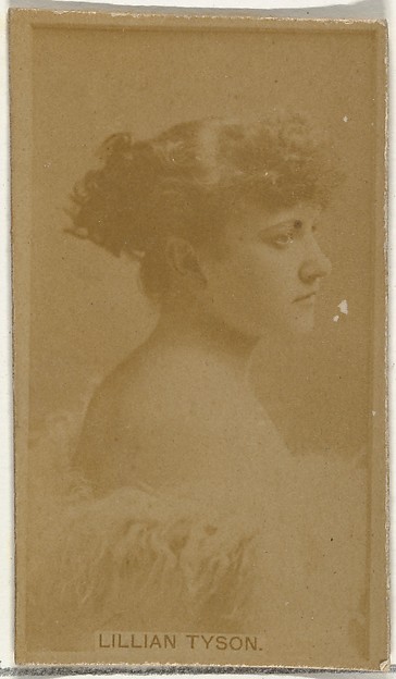 W. Duke, Sons & Co., Lillian Tyson, from the Actors and Actresses series (N145-8) issued by Duke Sons & Co. to promote Duke Cigarettes