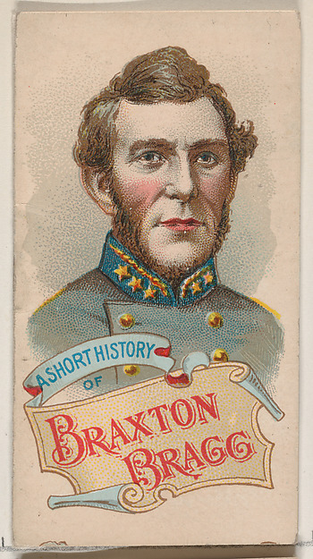 W. Duke, Sons & Co., A Short History of General Braxton Bragg, from the Histories of Generals series of booklets (N78) for Duke brand cigarettes