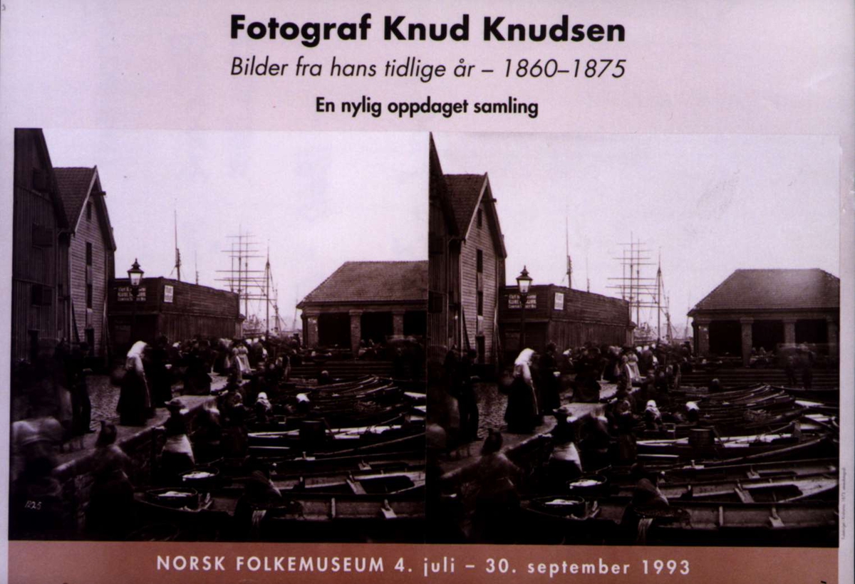 Knud Knudsen, Plakat. Utstilling i 1993 av fotografier tatt av Knud Knudsen på Norsk Folkemuseum