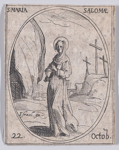 Jacques Callot, Ste. Maria Salomé (St. Mary Salome), October 22nd, from "Les Images De Tous Les Saincts et Saintes de L'Année" (Images of All of the Saints and Religious Events of the Year)