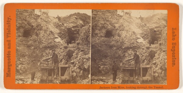 Unknown, Jackson Iron Mine, looking through the Tunnel. [Marquette and Vicinity. Lake Superior.]