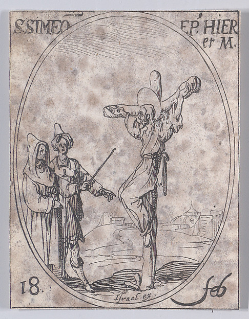Jacques Callot, S. Siméon, évêque de Jérusalem, martyr (St. Simeon, Bishop of Jerusalem, Martyr), February 18th, from "Les Images De Tous Les Saincts et Saintes de L'Année" (Images of All of the Saints and Religious Events of the Year)