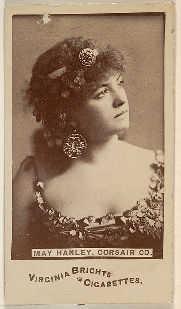 Allen & Ginter, May Hanley, Corsair Co., from the Actors and Actresses series (N45, Type 6) for Virginia Brights Cigarettes