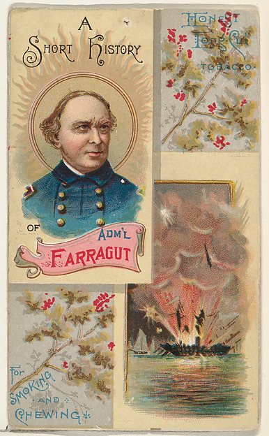 W. Duke, Sons & Co., A Short History of Admiral David G. Farragut, from the Histories of Generals series (N114) issued by W. Duke, Sons & Co. to promote Honest Long Cut Smoking and Chewing Tobacco