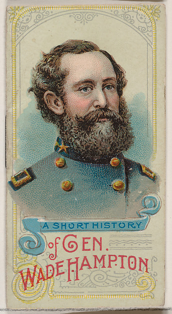 W. Duke, Sons & Co., A Short History of General Wade Hampton, from the Histories of Generals series of booklets (N78) for Duke brand cigarettes