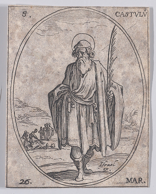 Jacques Callot, S. Castule (St. Castulus), March 26th, from "Les Images De Tous Les Saincts et Saintes de L'Année" (Images of All of the Saints and Religious Events of the Year)