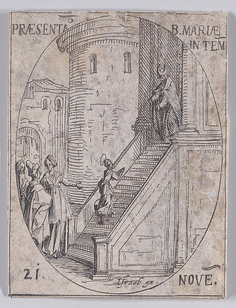 Jacques Callot, Preséntation de la Vierge Marie dans le Temple (Presentation of the Virgin Mary in the Temple), November 21st, from "Les Images De Tous Les Saincts et Saintes de L'Année" (Images of All of the Saints and Religious Events of the Year)
