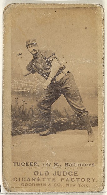 Goodwin & Company, Tucker, 1st Base, Baltimore Orioles, from the Old Judge series (N172) for Old Judge Cigarettes
