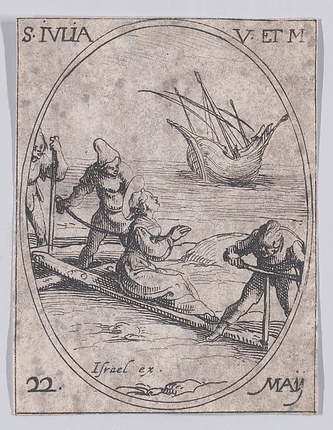 Jacques Callot, Ste. Julie, vierge et martyre (St. Julia, Virgin and Martyr), May 22nd, from "Les Images De Tous Les Saincts et Saintes de L'Année" (Images of All of the Saints and Religious Events of the Year)