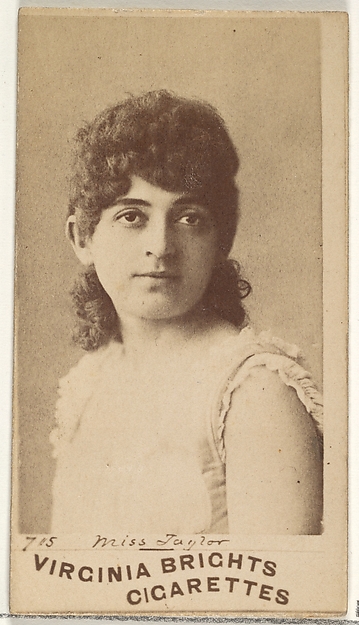 Allen & Ginter, Card 715, Miss Taylor, from the Actors and Actresses series (N45, Type 1) for Virginia Brights Cigarettes