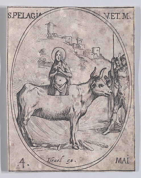 Jacques Callot, Ste. Pélagie, vierge et martyre (St. Pelagia, Virgin and Martyr), May 4th, from "Les Images De Tous Les Saincts et Saintes de L'Année" (Images of All of the Saints and Religious Events of the Year)