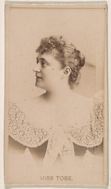 Kinney Brothers Tobacco Company, Miss Tobe, from the Actresses series (N245) issued by Kinney Brothers to promote Sweet Caporal Cigarettes