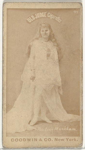 Goodwin & Company, Pauline Markham, from the Actors and Actresses series (N171) for Old Judge Cigarettes