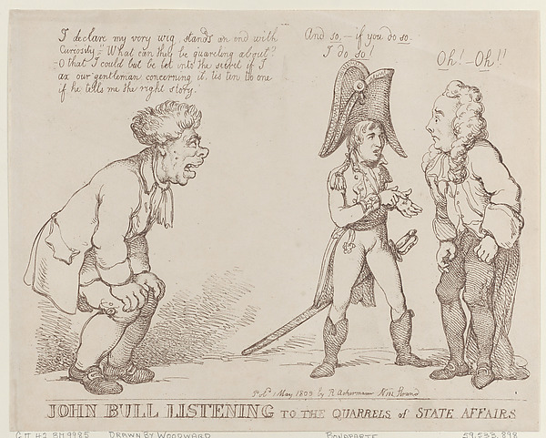 Thomas Rowlandson, John Bull Listening to the Quarrels of State Affairs