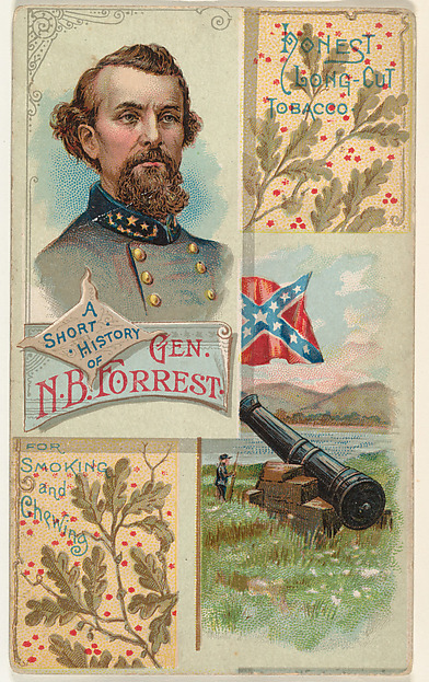 W. Duke, Sons & Co., A Short History of General N. B. Forrest, from the Histories of Generals series (N114) issued by W. Duke, Sons & Co. to promote Honest Long Cut Smoking and Chewing Tobacco