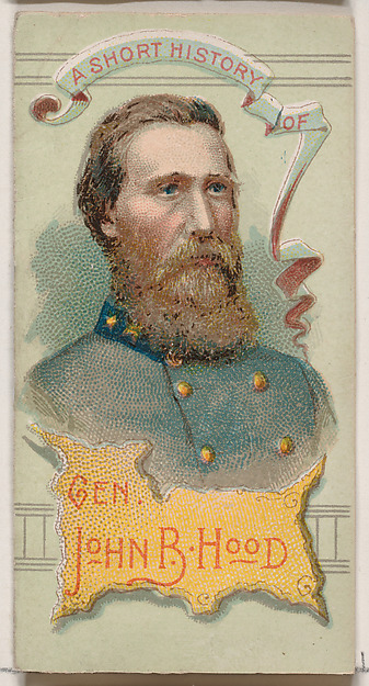 W. Duke, Sons & Co., A Short History of General John Bell Hood, from the Histories of Generals series of booklets (N78) for Duke brand cigarettes