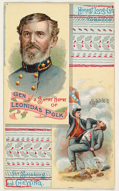 W. Duke, Sons & Co., A Short History of General Leonidas Polk, from the Histories of Generals series (N114) issued by W. Duke, Sons & Co. to promote Honest Long Cut Smoking and Chewing Tobacco