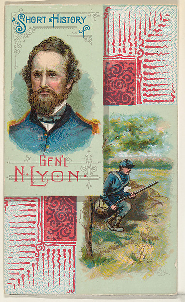 W. Duke, Sons & Co., A Short History: General Nathaniel Lyon, from the Histories of Generals series (N114) issued by W. Duke, Sons & Co. to promote Honest Long Cut Smoking and Chewing Tobacco