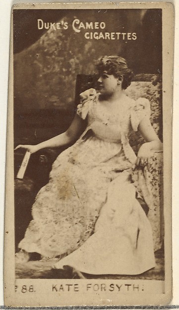 W. Duke, Sons & Co., Card Number 88, Kate Forsyth, from the Actors and Actresses series (N145-4) issued by Duke Sons & Co. to promote Cameo Cigarettes