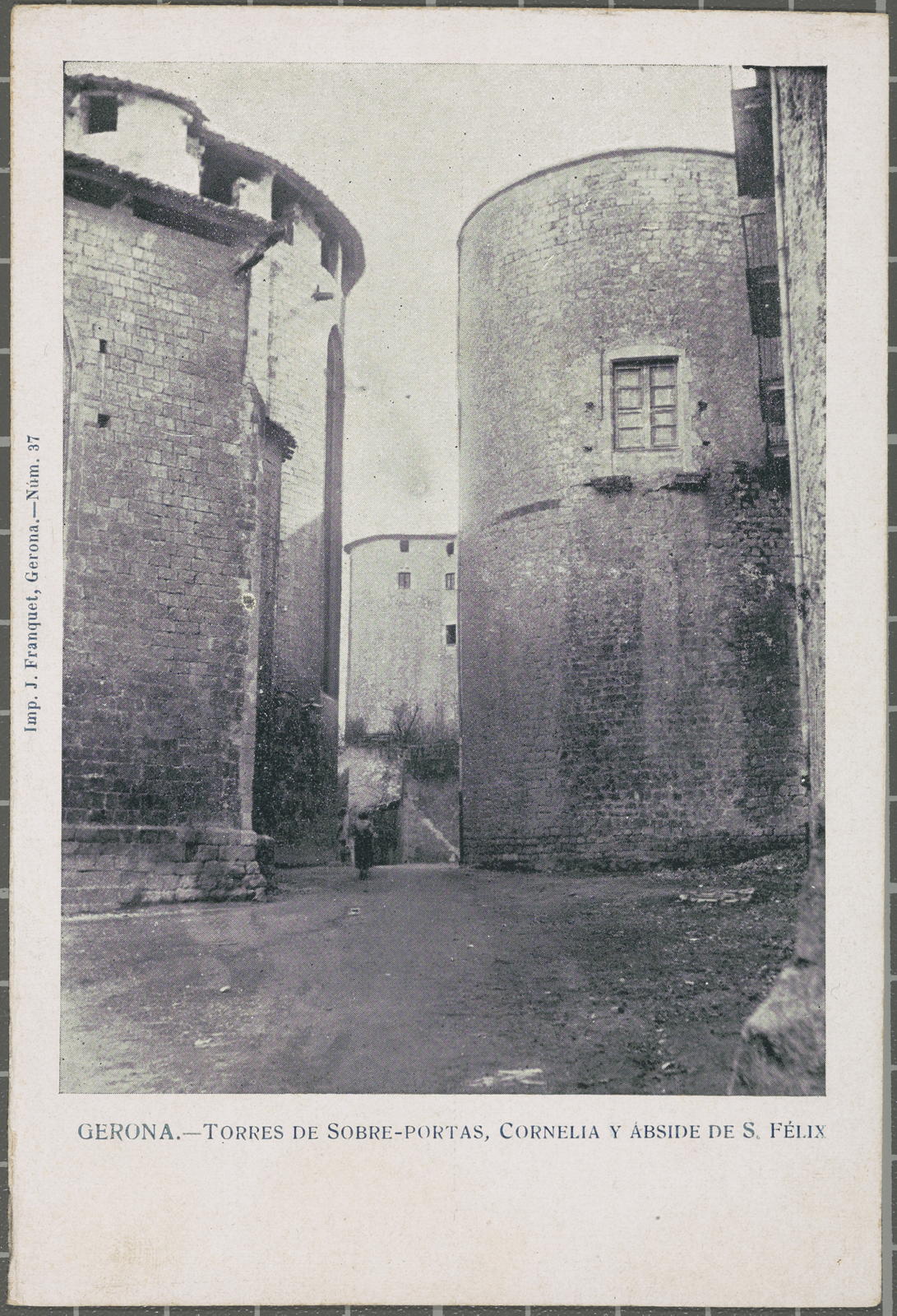 Desconegut, Núm. 37. GERONA.-Torres de Sobre-Portas, Cornelia y ábside de S. Félix