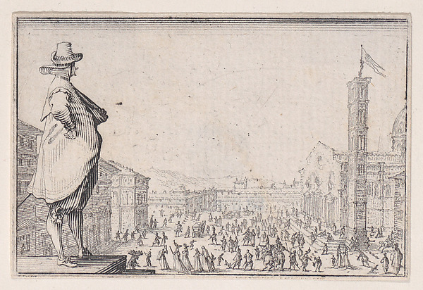 Jacques Callot, La Place du Dome a Florence (Piazza del Duomo in Florence), from Les Caprices Series A, The Florence Set