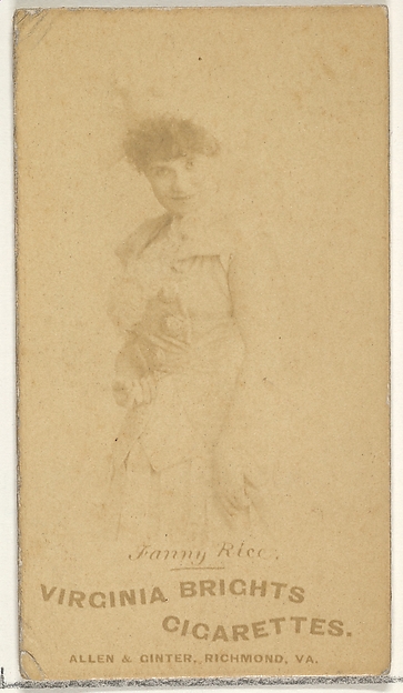 Allen & Ginter, Fanny Rice, from the Actors and Actresses series (N45, Type 1) for Virginia Brights Cigarettes