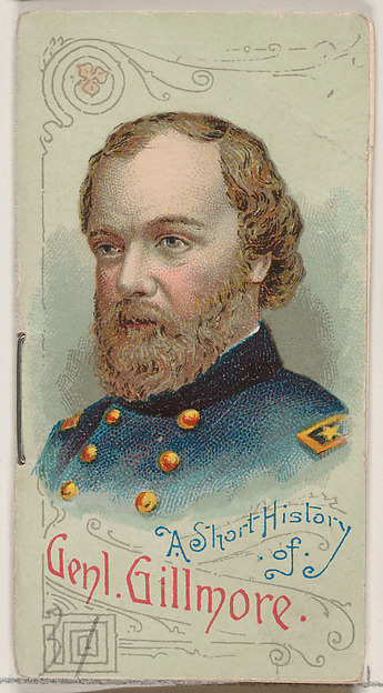 W. Duke, Sons & Co., A Short History of General Quincy Adams Gilmore, from the Histories of Generals series of booklets (N78) for Duke brand cigarettes