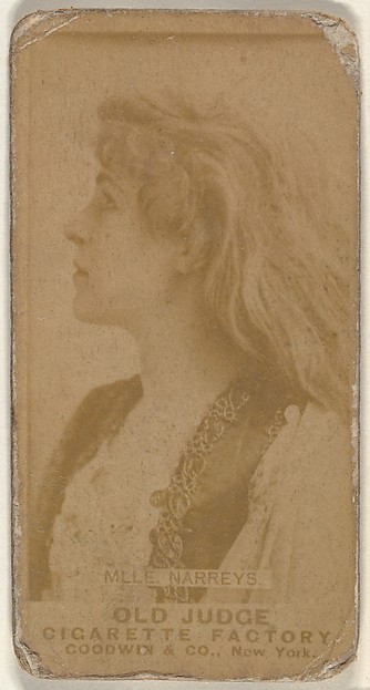 Goodwin & Company, Mlle. Narreys, from the Actors and Actresses series (N171) for Old Judge Cigarettes