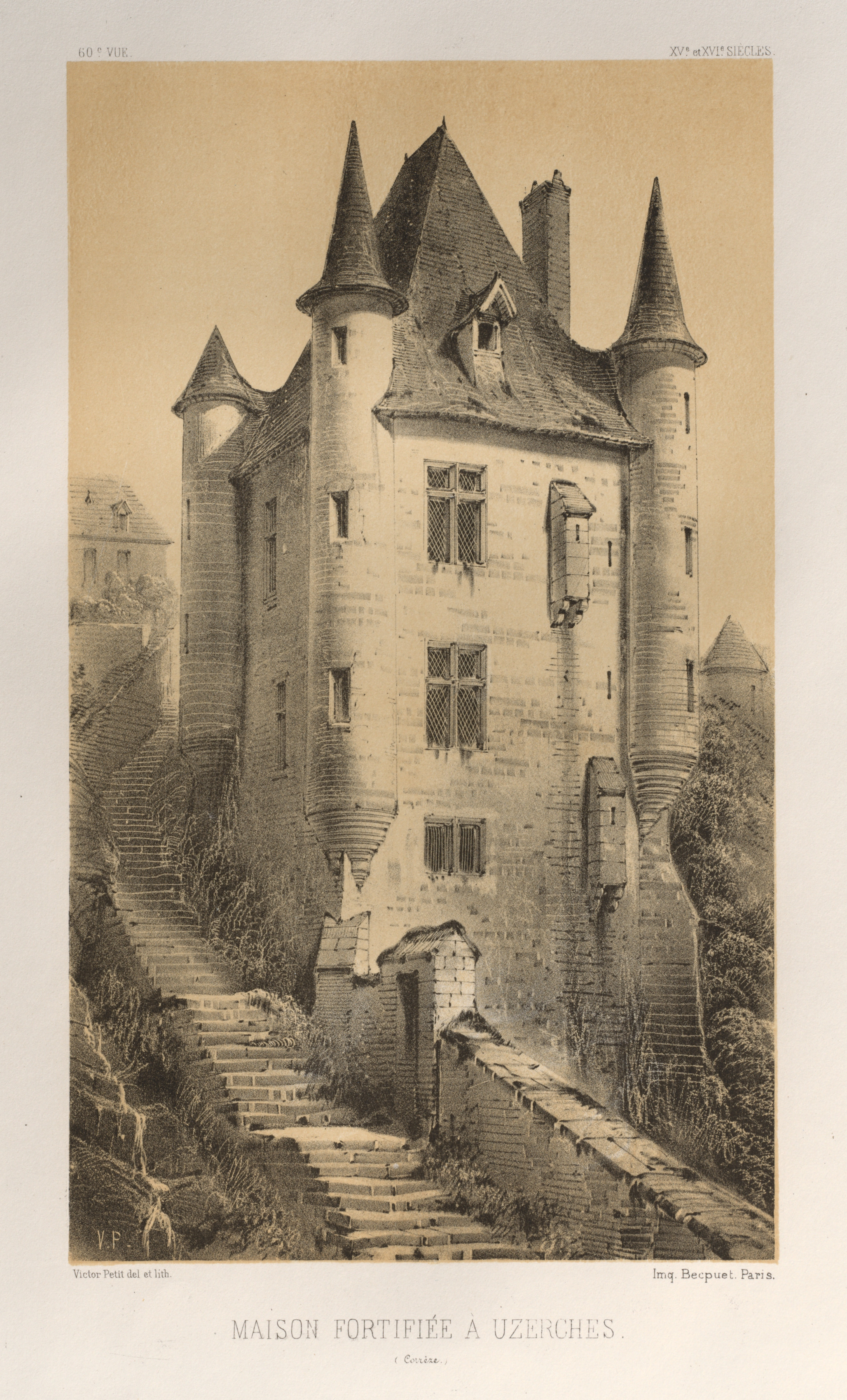 Victor Petit, Architecture Pittoresque ou Monuments des XVeme. Et XVIeme. Siecles: Chateaux de France des XV et XVI Siecles: Pl. 60, Maison Fortifiée À Uzerches (Corrère)