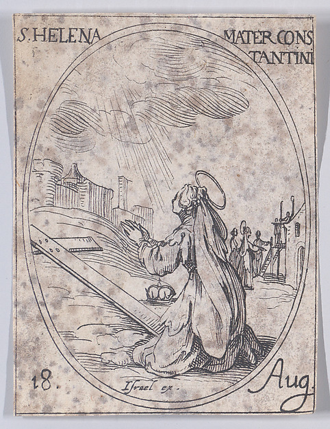 Jacques Callot, Ste. Hélène, Mère de Constantin (St. Helena, Mother of Constantine), August 18th, from "Les Images De Tous Les Saincts et Saintes de L'Année" (Images of All of the Saints and Religious Events of the Year)