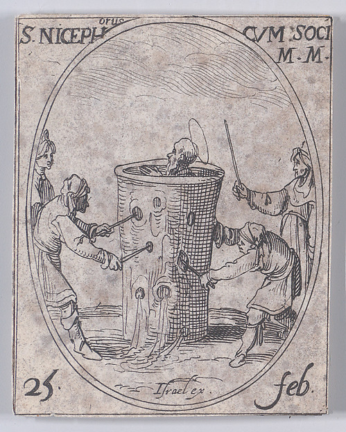 Jacques Callot, S. Nicéphore et Ses Compagnons (St. Nicephorus and His Companions), February 25th, from "Les Images De Tous Les Saincts et Saintes de L'Année" (Images of All of the Saints and Religious Events of the Year)