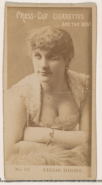 W. Duke, Sons & Co., Card Number 52, Lizzie Hight, from the Actors and Actresses series (N145-2) issued by Duke Sons & Co. to promote Cross Cut Cigarettes