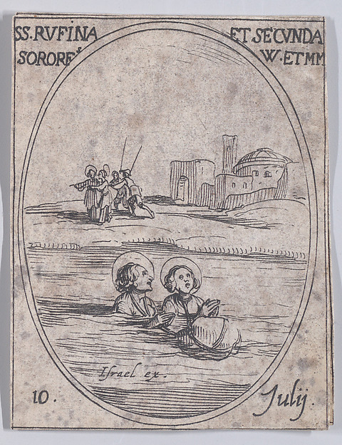 Jacques Callot, Ste. Rufine e Ste. Seconde, soeurs (St. Rufina and St. Seconda, Sisters), July 10th, from "Les Images De Tous Les Saincts et Saintes de L'Année" (Images of All of the Saints and Religious Events of the Year)