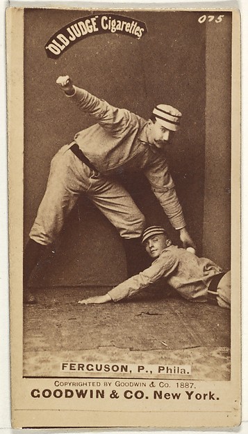 Goodwin & Company, Charles J. "Charlie" Ferguson, Pitcher, Philadelphia, from the Old Judge series (N172) for Old Judge Cigarettes