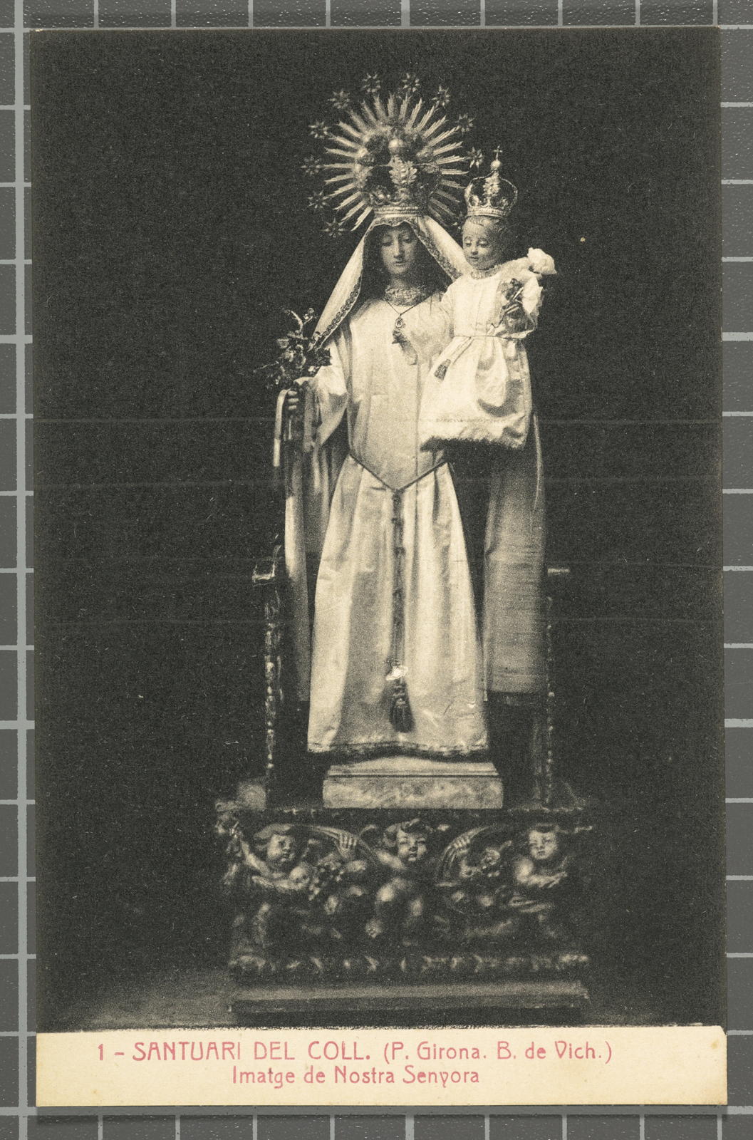Josep Ximeno Planas, 1 - Santuari del Coll. (P. Girona. B. de Vich.) Imatge de Nostra Senyora
