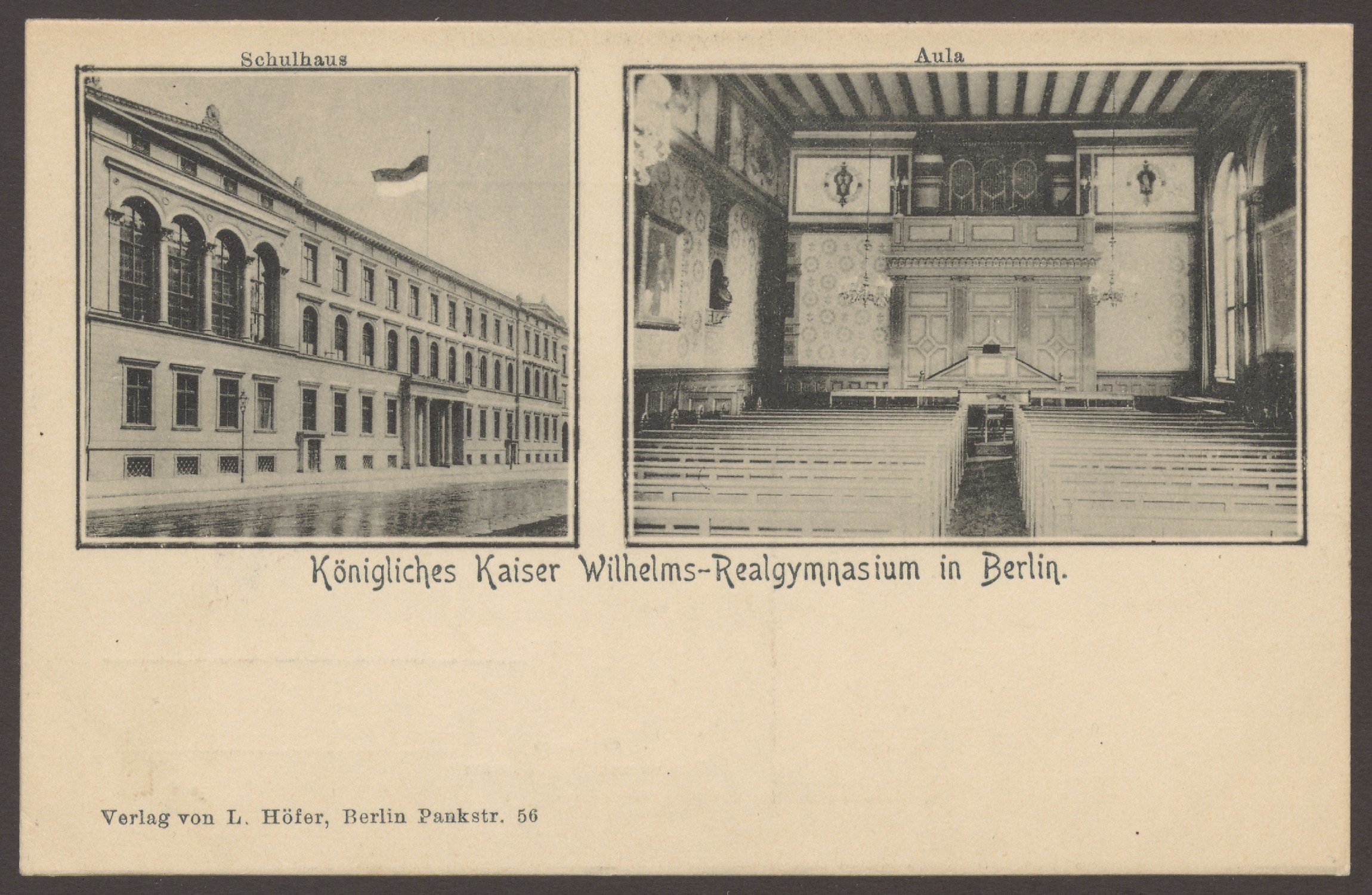 Verlag L. Höfer, Ansichtskarte "Königl. Kaiser Wilhelms-Realgymnasium", Aula, Kochstraße [1/2]