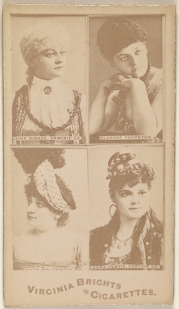 Allen & Ginter, Josie Dirkee, Erminie Co./ Blanche Thornton/ Laura Curtis, Corsair Co., from the Actors and Actresses series (N45, Type 4) for Virginia Brights Cigarettes
