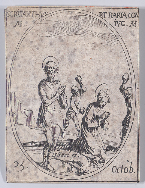 Jacques Callot, S. Chrisante et Ste. Darie, Sa Femme (St. Chrysanthus and St. Daria, His Wife), October 25th, from "Les Images De Tous Les Saincts et Saintes de L'Année" (Images of All of the Saints and Religious Events of the Year)