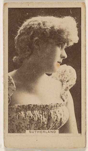 Kinney Brothers Tobacco Company, Miss Sutherland, from the Actresses series (N245) issued by Kinney Brothers to promote Sweet Caporal Cigarettes