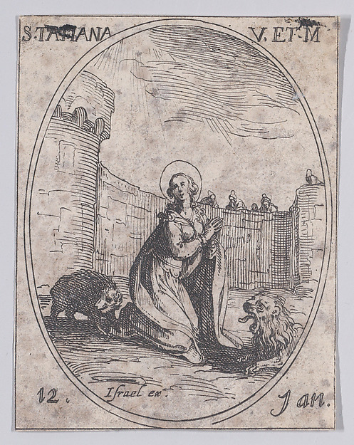 Jacques Callot, Ste. Tatienne, vierge et martyre (St. Tatiana, Virgin and Martyr), January 12th, from "Les Images De Tous Les Saincts et Saintes de L'Année" (Images of All of the Saints and Feast Days of the Year)