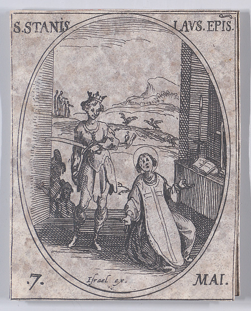 Jacques Callot, S. Stanislas, évêque (St. Stanislaus, Bishop), May 7th, from "Les Images De Tous Les Saincts et Saintes de L'Année" (Images of All of the Saints and Religious Events of the Year)