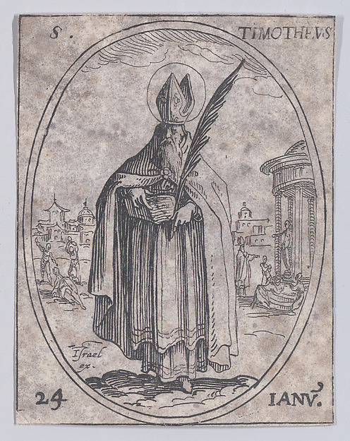 Jacques Callot, S. Timothée (St. Timothy), January 24th, from "Les Images De Tous Les Saincts et Saintes de L'Année" (Images of All of the Saints and Feast Days of the Year)