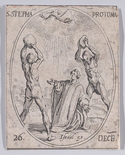 Jacques Callot, S. Etienne (St. Stephen), December 26th, from "Les Images De Tous Les Saincts et Saintes de L'Année" (Images of All of the Saints and Religious Events of the Year)