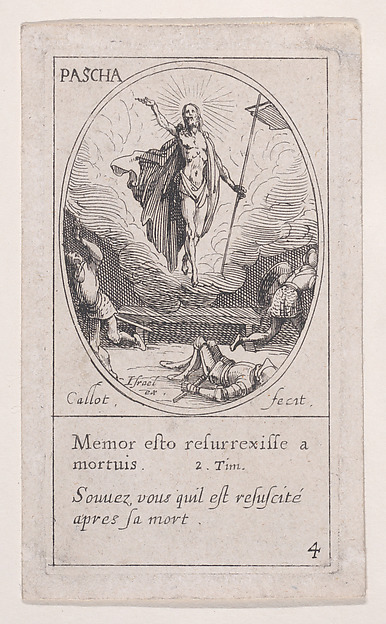 Jacques Callot, La Résurrection du Christ (The Resurrection of Christ), Easter, scene 4 from Images des Fêtes Mobiles (Images of Moveable Feasts from the Christian Calendar), part of "Les Images De Tous Les Saincts et Saintes de L'Année" (Images of All of the Saints and Religious Events of the Year)