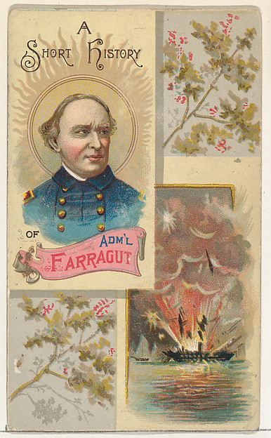 W. Duke, Sons & Co., A Short History of Admiral David G. Farragut, from the Histories of Generals series (N114) issued by W. Duke, Sons & Co. to promote Honest Long Cut Smoking and Chewing Tobacco