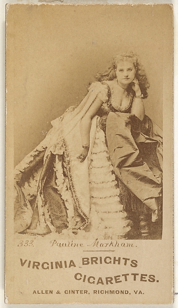 Allen & Ginter, Card 333, Pauline Markham, from the Actors and Actresses series (N45, Type 1) for Virginia Brights Cigarettes